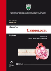Cardiologia - Manual do Residente da Universidade Federal de São Paulo (UNIFESP)