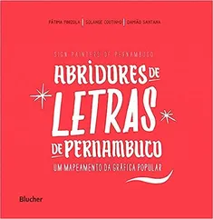Abridores de Letras de Pernambuco: um Mapeamento da Gráfica Popular