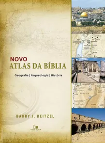 Novo Atlas Da Bíblia - Geografia, Arqueologia E História