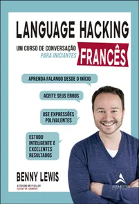 Language Hacking - Francês - Um Curso De Conversação Para Iniciantes
