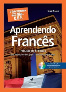 O Guia Completo Para Quem Não É CDF - Aprendendo Francês