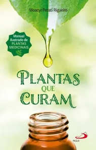 Plantas Que Curam - Manual Ilustrado De Plantas Medicinais - 2ª Edição