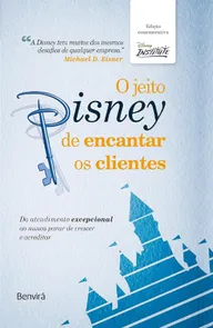 Jeito Disney De Encantar Os Clientes, O - Edição Especial