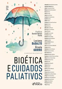 Bioética E Cuidados Paliativos - 1ª Edição (2024)