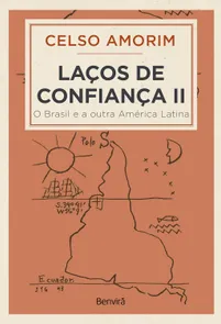 Laços de Confiança ll: O Brasil e a Outra América Latina - 1ª Edição (2024)