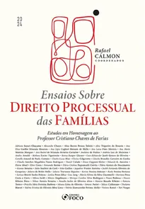 Ensaios sobre Direito Processual das Famílias - 1ª Edição (2024)