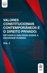 Valores Constitucionais Contemporâneos e o Direito Privado - Volume 2