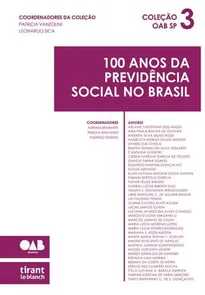 100 Anos da Previdência Social no Brasil - 3ª Volume