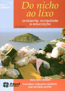 Do Nicho ao Lixo. Ambiente, Sociedade e Educação - Série Meio Ambiente