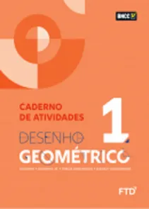 Desenho Geométrico - Volume 1 - Caderno de Atividades