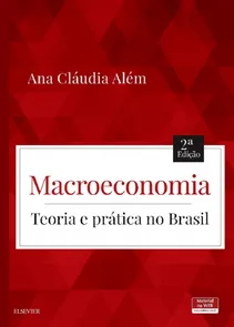 Macroeconomia - Teoria e Prática no Brasil