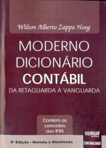 Moderno Dicionário Contábil da Retaguarda à Vanguarda