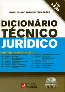 Dicionário Técnico Jurídico - Acompanha CD-ROM