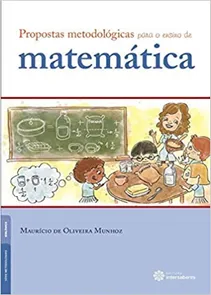 Propostas Metodológicas Para o Ensino de Matemática