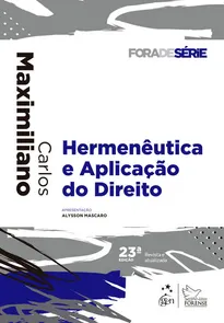 Coleção Fora de Série - Hermenêutica e Aplicação do Direito - 23ª Edição (2021)