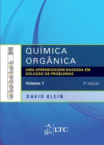 Química Orgânica - Uma Aprendizagem Baseada em Solução de Problemas - Volume 1