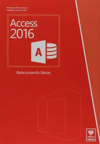 Access 2016 - Relacionando Ideias