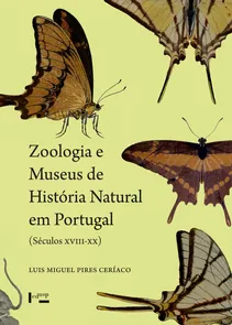 Zoologia e Museus de História Natural em Portugal (Séculos XVIII-XX)