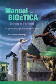 Manual De Bioética - Teoria e Prática