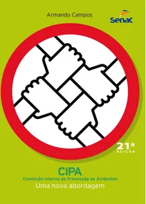 CIPA - Comissão Interna De Prevenção De Acidentes