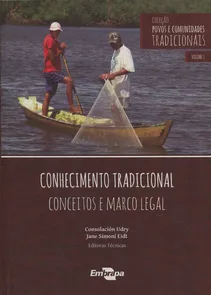 Conhecimento Tradicional - Volume I - Conceitos e Marco Legal