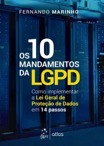 Os 10 Mandamentos da LGPD