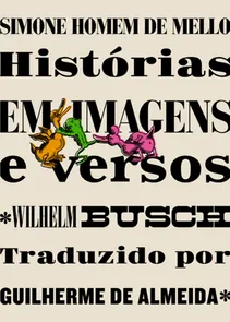 Histórias em Imagens e Versos - Wilhelm Busch
