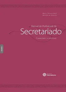 Manual do Profissional de Secretariado - Volume 1