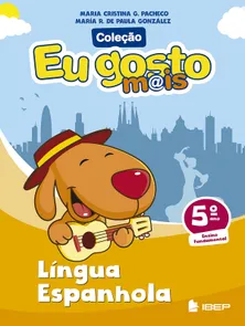 Eu Gosto Mais Língua Espanhola - 5º Ano