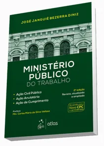 Ministério Público do Trabalho - Ação Civil Pública Ação Anulatória Ação de Cumprimento