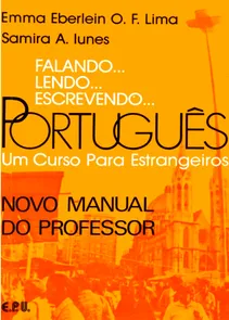 Falando... Lendo... Escrevendo... Português - Novo Manual do Professor Um Curso para Estrangeiros