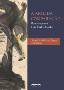 Arte Da Comparacao,a - Homenagem A Luiz Carlos Dantas