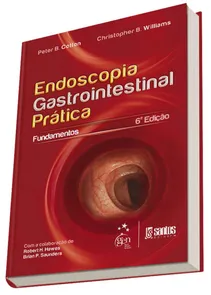 Endoscopia Gastrointestinal Prática Os Fundamentos
