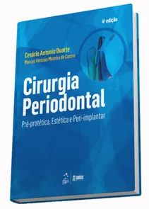 Cirurgia Periodontal Pré-protética, Estética e Peri-implantar