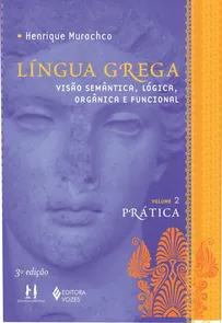 Língua Grega - Volume II Prática