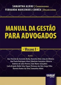 Manual da Gestão para Advogados - Volume I