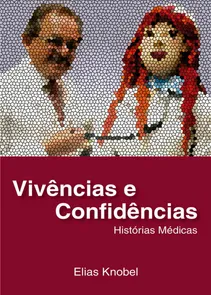 Vivências e Confidências - Histórias Médicas