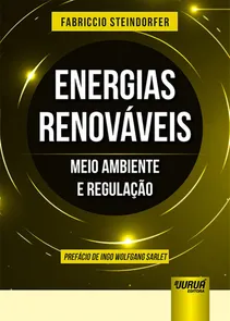 Energias Renováveis - Meio Ambiente e Regulação