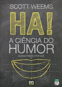 Ha! A Ciência Do Humor