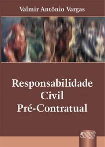 Responsabilidade Civil Pré-Contratual