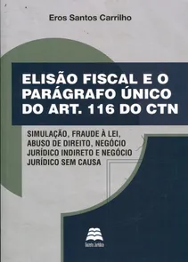 Elisao Fiscal E O Paragrafo Unico Do Art.116 Do Ctn
