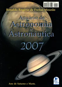 Anuário de Astronomia e Astronáutica 2007 Ano de Saturno e Marte