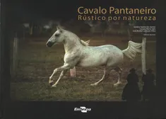 Cavalo Pantaneiro - Rústico por Natureza