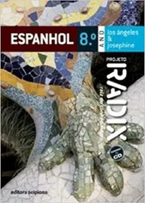 Projeto Radix. Espanhol - 8º Ano
