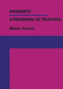 Dissidente - O Programa De Televisão