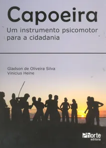 Capoeira - Um Instrumento Psicomotor para a Cidadania