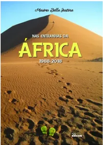 Nas Entranhas Da Africa 1988-2018