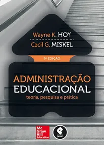 Administração Educacional - Teoria, Pesquisa e Prática - 9ª Edição