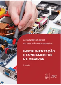 Instrumentação e Fundamentos de Medidas - Volume 1