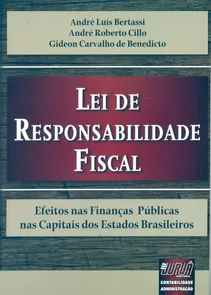 Lei de Responsabilidade Fiscal Efeitos nas Finanças Públicas nas Capitais dos Estados Brasileiros